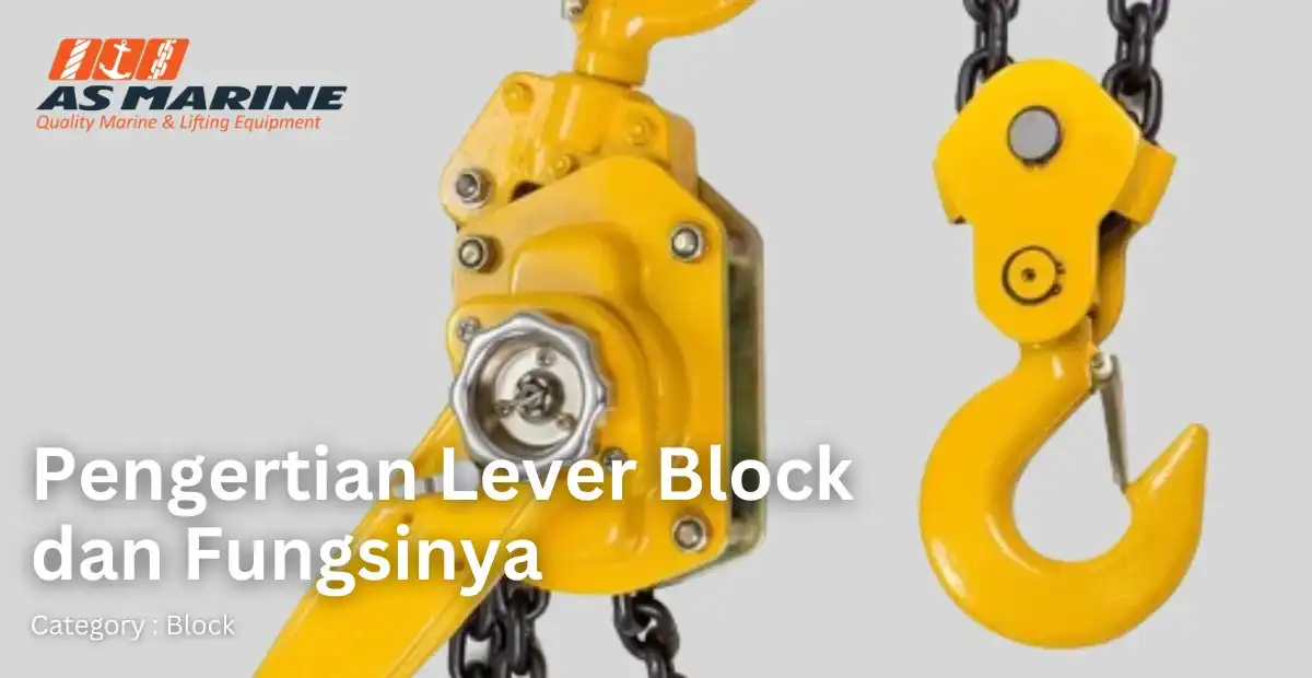 pengertian-lever-block-dan-fungsinya